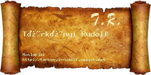 Tárkányi Rudolf névjegykártya